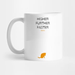 Higher Further Faster Meow (black) Mug